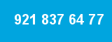 921 837 64 77